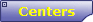 Centers